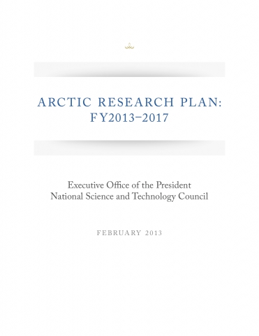 IARPC Arctic Research Plan: FY 2013-2017
