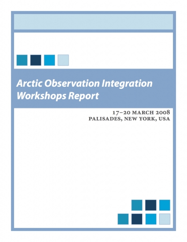 Arctic Observation Integration: Workshops Report
