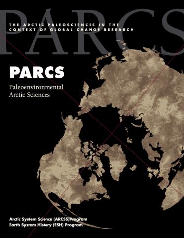 The Arctic Paleosciences in the Context of Global Change Research–PARCS