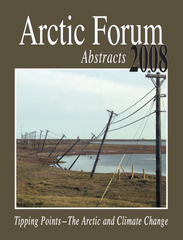 Arctic Forum Abstracts 2008