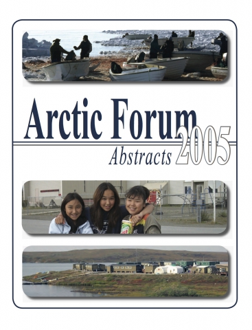 Arctic Forum Abstracts 2005