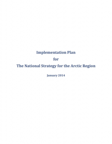 Implementation Plan for The National Strategy for the Arctic Region