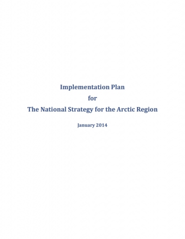 Implementation Plan for The National Strategy for the Arctic Region