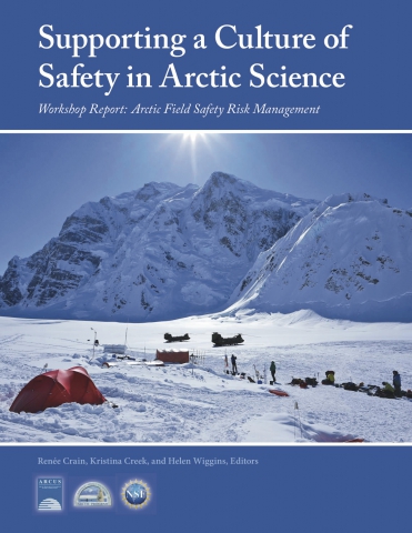 Supporting a Culture of Safety in Arctic Science
