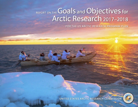 Report on the Goals and Objectives for Arctic Research 2017-2018