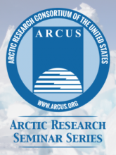 Arctic Research Seminar Series Arctic Research Seminar Series