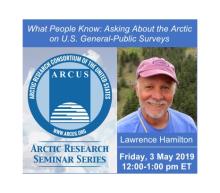 Arctic Research Seminar with Lawrence Hamilton Arctic Research Seminar with Lawrence Hamilton