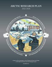 Figure 1. Cover page of The Arctic Research Plan 2022–2026. The plan provides a roadmap for federal agencies to nimbly and collaboratively understand and support resilience in the Arctic. Image courtesy of the Interagency Arctic Research Policy Committee.