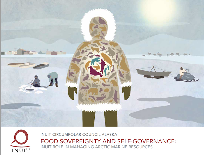 Figure 1. Front cover image of the 2020 Inuit Circumpolar Council Alaska facilitated report: Food Sovereignty and Self-Governance: Inuit Role in Managing Marine Resources. Image courtesy of the Inuit Circumpolar Council Alaska.